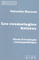 Cosmologies brisées (Les)